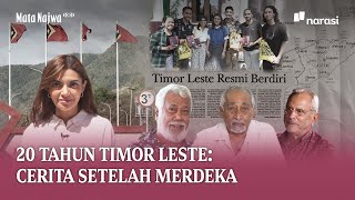 20 Tahun Timor Leste Cerita Setelah Merdeka  Mata Najwa [upl. by Nil897]