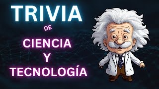 🧬30 PREGUNTAS SOBRE CIENCIA Y TECNOLOGÍA📡  ¿CUÁNTO SABES [upl. by Neelhtak]