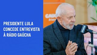 Presidente Lula concede entrevista à Rádio Gaúcha [upl. by Glynnis]