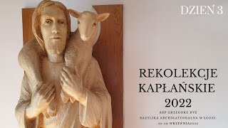 Abp Grzegorz Ryś  Rekolekcje kapłańskie 2022  Dobry Pasterze 3 [upl. by Dunc]