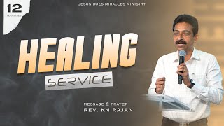 HEALING SERVICE  12 November 2024  Rev KNRAJAN [upl. by Acceber]