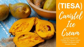 Canistel Tiesa Ice Cream  How to Make Tiesa Ice Cream  Egg Fruit Ice Cream [upl. by Julienne]