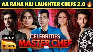 Celebrity Master Chef  Sony TV New Cooking Reality Show  20 Celebrities DETAILS  Laughter Chefs [upl. by Gnas]