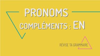 Révise ta grammaire  le pronom EN [upl. by Nortyad]