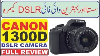 Canon 1300D Full Review Unboxing in Hindi Urdu [upl. by Earized130]