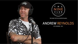 Andrew Reynolds  The Nine Club With Chris Roberts  Episode 55 [upl. by Allekim]