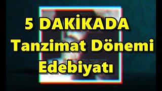 5DK DA Tanzimat Edebiyatı ve Sanatçıları BİRİNCİ ve İKİNCİ DÖNEM [upl. by Deloris]