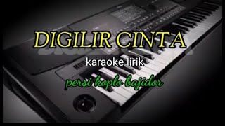 DIGILIR CINTAKARAOKE LIRIK PERSI KOPLO BAJIDORREYVANS MUSIC [upl. by Gleda]