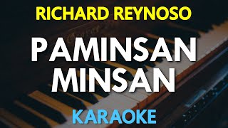 Richard Reynoso  Paminsan Minsan KARAOKE Version [upl. by Sikata]