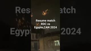 CAN 2024 RDC VS EGYPTE RESUME [upl. by Prue]