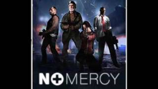 Left 4 Dead Soundtrack OST No Mercy for You No Mercy Saferoom Theme [upl. by Asiilanna62]