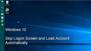 Windows 10  Skip Logon Screen and Load Account Automatically [upl. by Donni]