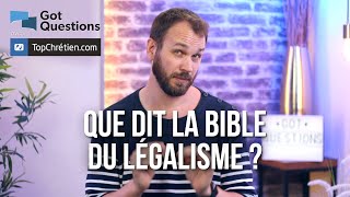 Que dit la Bible du légalisme [upl. by Lodovico28]