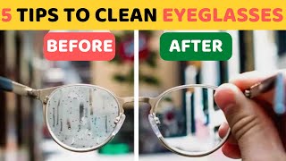 5 Best Tips to Clean Eyeglasses Without Scratching  House Keeper [upl. by Derna425]