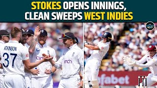 Eng vs WI England Whitewash West Indies 30 After Ben Stokes Opens Innings in Final Test  Cricket [upl. by Brezin271]