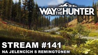 Záznam  Way of the Hunter  Na jelencích s Remingtonem  141  CZSK [upl. by Boatwright]