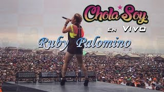 CHOLO SOY  Ruby Palomino en Vivo [upl. by Callum]