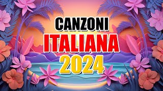 CANZONI ESTATE 2024  TORMENTONI DELL ESTATE 2024 🔥 HIT DEL MOMENTO 2024  MUSICA ITALIANA 2024 [upl. by Gnet]