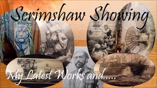 Scrimshaw Showing by Adams April 2022 [upl. by Nnail]