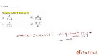 Stomatal index l is equal to [upl. by Cheyne]