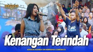 KENANGAN TERINDAH SAMSONS  Adinda Rahma  OM NIRWANA COMEBACK Live Mojoagung [upl. by Lleznol930]