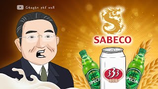 Sabeco  Thương vụ thâu tóm của THAI BEV  Thương vụ tỷ đô [upl. by Orpheus]