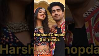 Harshad Chopda Girlfriends harshadchopda harshadchopra yehrishtakyakehlatahai pranalirathod [upl. by Yert]