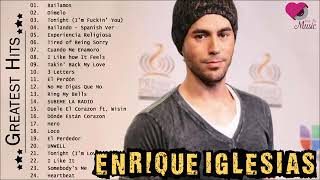 The Greatest Hits Enrique Iglesias Playlist 2024  Top 24 Songs of Enrique Iglesias Songs [upl. by Imailiv]