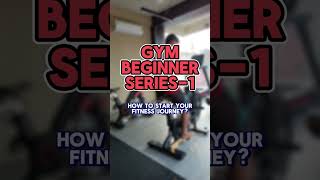 GYM BEGINNER SERIES PART 1  HOW TO START YOUR FITNESS JOURNEY [upl. by Acilegna616]