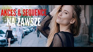 Akces  Na zawsze Official Video [upl. by Orianna]