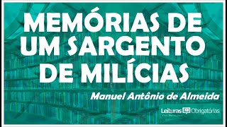 Memórias de um sargento de milícias 1853 de Manuel Antônio de Almeida Prof Marcelo Nunes [upl. by Anoid872]