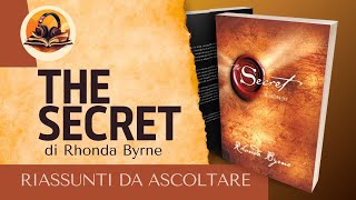 RIASSUNTO DI quotTHE SECRETquot DI RHONDA BYRNE AUDIOLIBRO [upl. by Marlena]