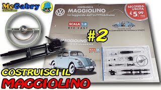 MAGGIOLINO HACHETTE DA COSTRUIRENUMERO 2 SCATOLA DELLO STERZO E VOLANTEUNBOXING EDICOLA [upl. by Toh]