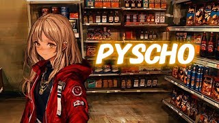 Nightcore  Pyscho Lyrics [upl. by Worra]