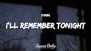 sombr  ill remember tonight Lyrics [upl. by Ekeiram186]