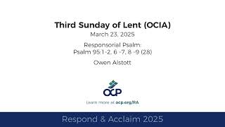 Respond amp Acclaim  Third Sunday of Lent OCIA 2025  Year C  Psalm 95  Alstott [upl. by Mauretta]