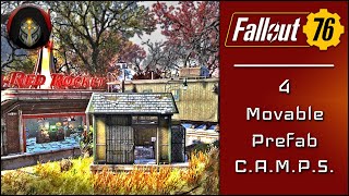 FALLOUT 76  4 Easy To Move Prefab Camps  Camp Building Tutorial [upl. by Nalac6]