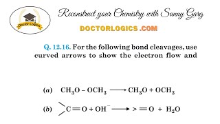 For the following bond cleavages use curvedarrows to show the electron flow and classify each GOC [upl. by Rudiger]