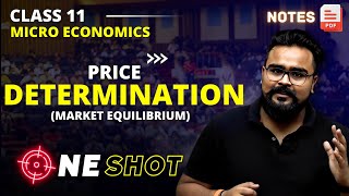 PRICE DETERMINATION class 11 ONE SHOT  MICRO ECONOMICS [upl. by Odnalo196]