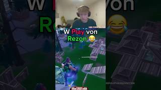 😂Rezon haut krasses Play raus😂 rezonay twitch fortnite fortnitepro funny short viral [upl. by Enyedy]