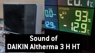 DAIKIN Altherma 3 H HT  Geräusch bei 129°C  Sound at 129°C  LuftWasserWärmepumpe [upl. by Kruter]