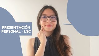 Presentación Personal Lengua de Señas Colombiana  LSC youtube lsc [upl. by Anuahc]