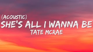 Tate McRae  shes all i wanna be Lyrics acoustic [upl. by Odlo]