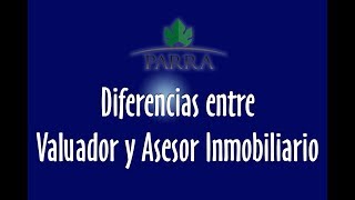 Diferencias entre VALUADOR y Asesor Inmobiliario [upl. by Nanete]