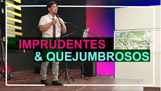 INMADUREZ 3 🔴 IMPRUDENTES Y QUEJUMBROSOS  DAVID DE JESÙS Aguilar Escalante [upl. by Thorlay]