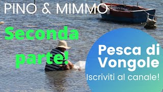 Pesca delle vongole con pino e mimmo [upl. by Lenna]