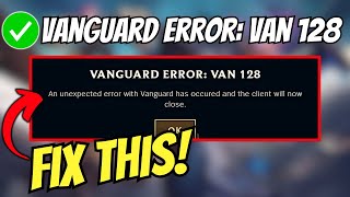 Fix VANGUARD ERROR VAN 128 In League of Legends [upl. by Bever944]