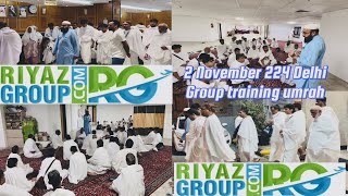 2 November 224 Delhi Group training ♥️umrah 🤲 At Makkah 🕋 Al Mukarramah 💚🤲 [upl. by Akinaj]