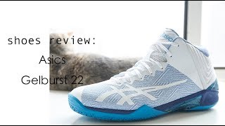 不负责球鞋分享：Asics GelBurst 22 [upl. by Prowel]