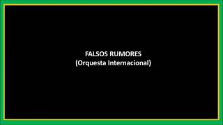 Falsos rumores [upl. by Thomas]